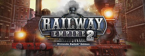 Railway Empire 2 - Nintendo Switch™ Edition | US